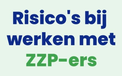 Risico’s bij werken met ZZP-ers
